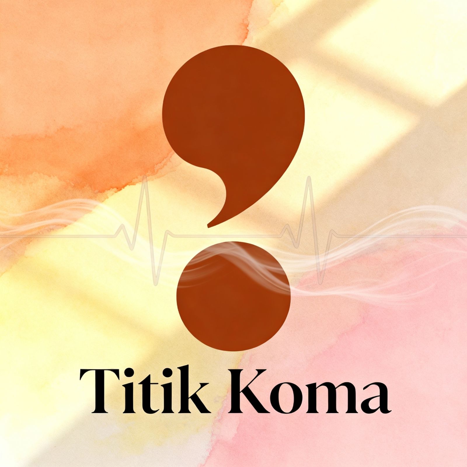 💌Minggu Merindu#4:“Titik Koma”